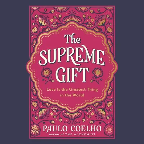 The Supreme Gift By Paulo Coelho